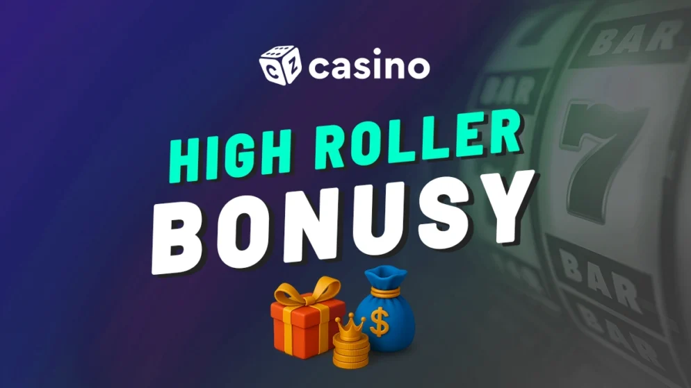 High Roller bonusy v online casinech – Jak fungují a pro koho se vyplatí