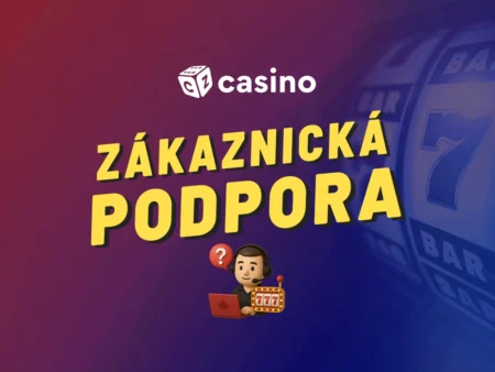 Zákaznická podpora casino – Jaká je nejlepší a nejrychlejší?