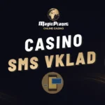 Magic Planet SMS vklad 2026– Návod na rychlý převod peněz na váš účet