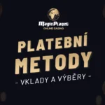 Magic Planet online casino platební metody 2026 – Aktuální přehled