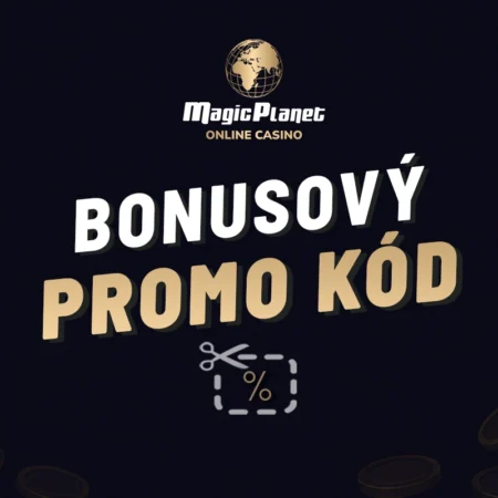 Magic Planet promo kód 2026 – Berte nejlepší casino bonusové kódy!