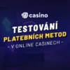 Testování platebních metod – Ve kterém casinu si vyberete peníze nejrychleji?