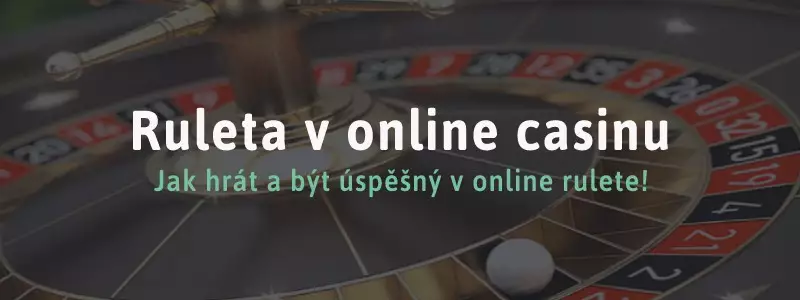 Ruleta v online casinu – jak správně hrát